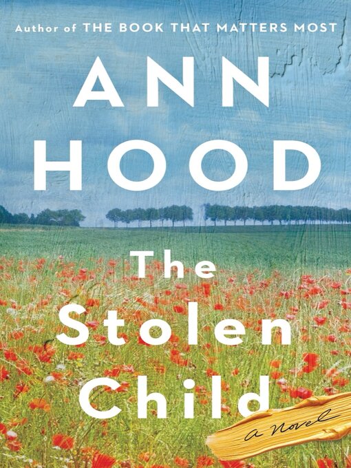 Title details for The Stolen Child by Ann Hood - Available